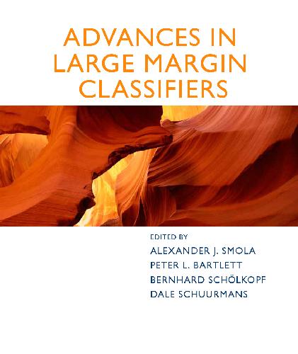 Advances in large margin classifiers