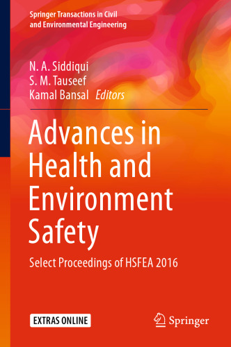  Advances in Health and Environment Safety: Select Proceedings of HSFEA 2016