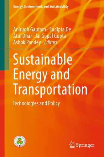 Sustainable Energy and Transportation : Technologies and Policy