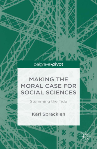 Making the Moral Case for Social Sciences: Stemming the Tide