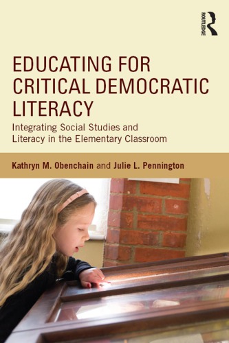 Educating for Critical Democratic Literacy: Integrating Social Studies and Literacy in the Elementary Classroom