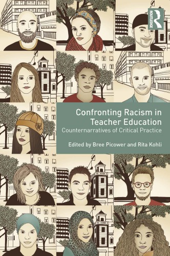 Confronting Racism in Teacher Education: Counternarratives of Critical Practice