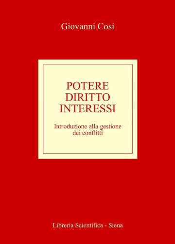 Potere, diritto, interessi. Introduzione alla gestione dei conflitti