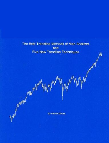 The Best Trendline Methods of Alan Andrews and Five New Trendline Techniques