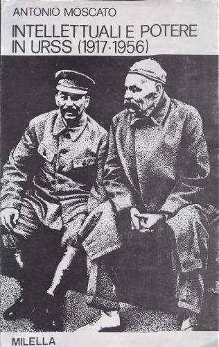 Intellettuali e potere in URSS 1917-1956