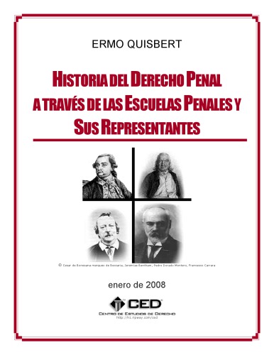 Historia del Derecho Penal a través de las Escuelas Penales y Sus Representantes (cap. 1-8, p. 13-79)