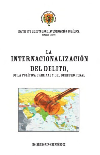 La internacionalización del delito, de la política criminal y del Derecho penal