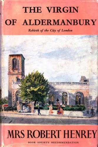 The Virgin of Aldermanbury: Rebirth of the City of London