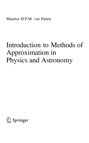 Introduction to Methods of Approximation in Physics and Astronomy