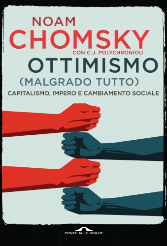 Ottimismo (malgrado tutto): Capitalismo, impero e cambiamento sociale