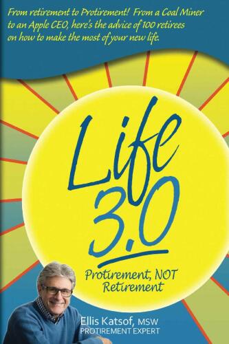 Life 3.0: Protirement NOT Retirement