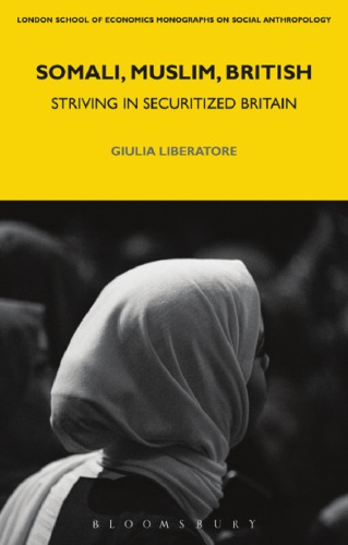 Somali, Muslim, British: Striving in Securitized Britain