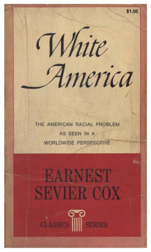 White America: The American Racial Problem as Seen in a World Perspective