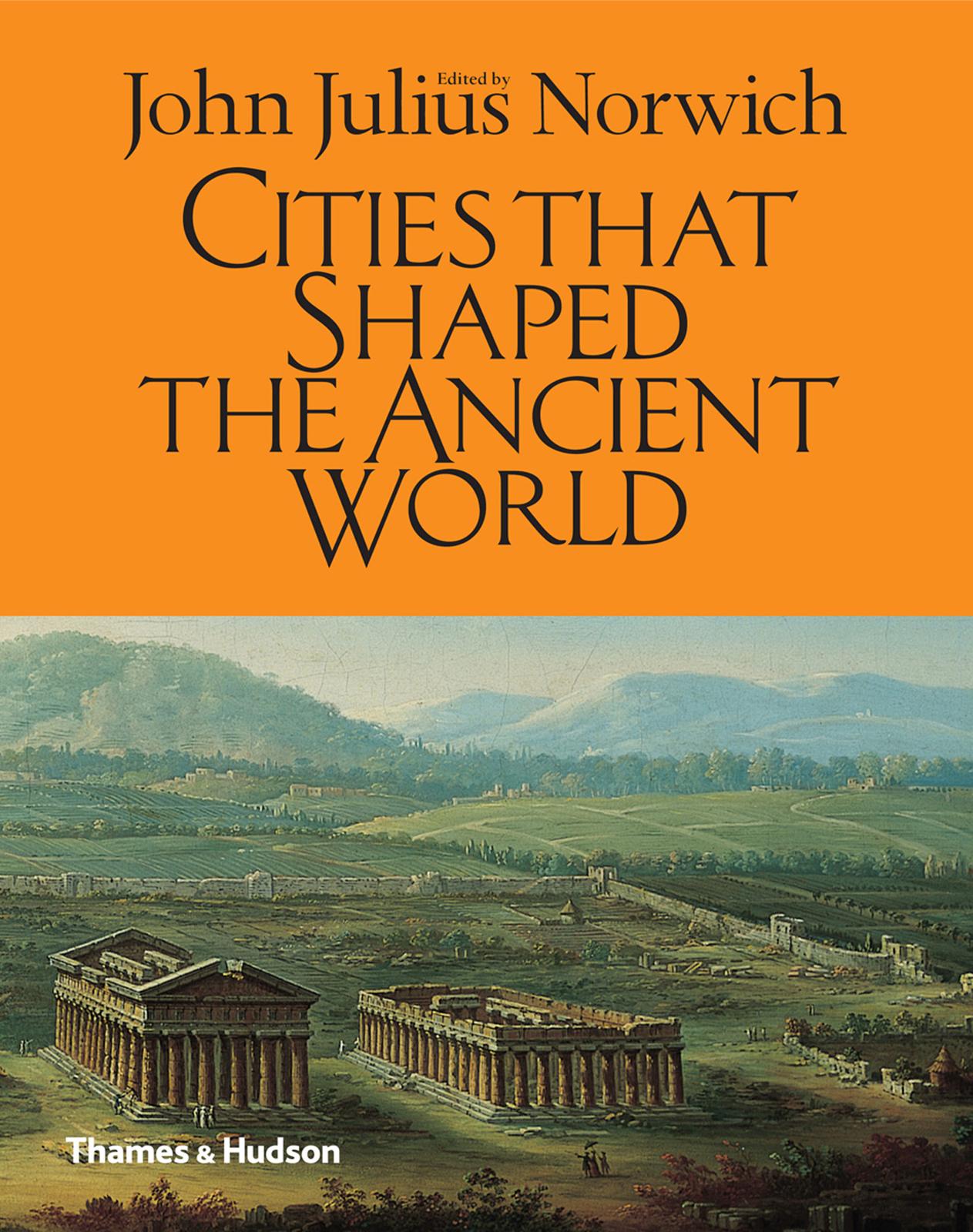 Cities That Shaped the Ancient World