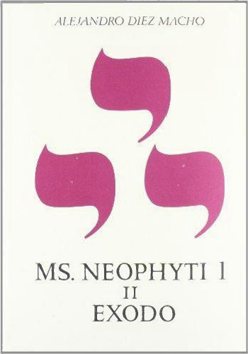 NEOPHYTI 1. TARGUM PALESTINENSE. MS DE LA BIBLIOTECA VATICANA Tomo II EXODO