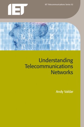 Understanding Telecommunication Networks (IET Telecommunications Series