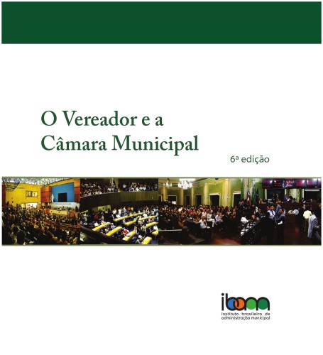 O vereador e a câmara municipal