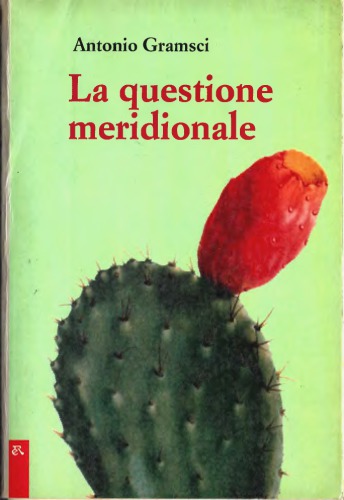 La questione meridionale (Alcuni temi della quistione meridionale)