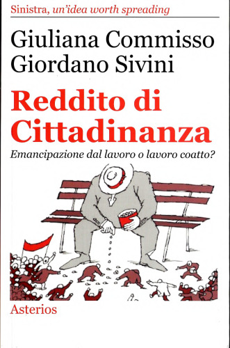 Reddito di cittadinanza. Emancipazione dal lavoro o lavoro coatto?