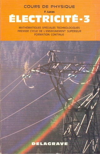 Circuits électriques : à l’usage des élèves des classes de mathématiques spéciales technologiques et des auditeurs de la formation continue