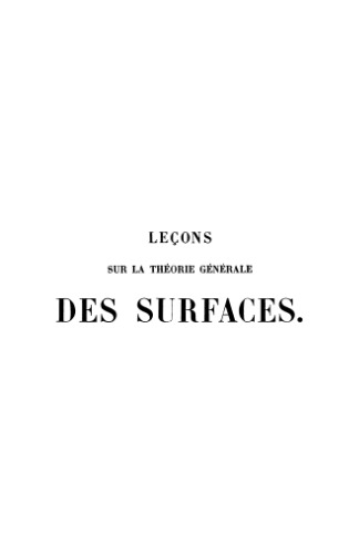 Partie 3. Lec,ons sur la theorie generale des surfaces