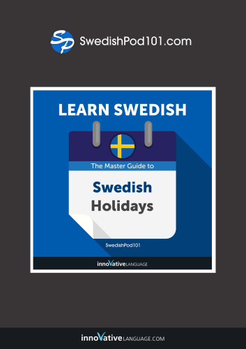 Learn Swedish: The Master Guide to Swedish Holidays for Beginners