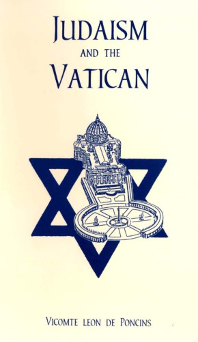 Judaism and the Vatican: An Attempt at Spiritual Subversion