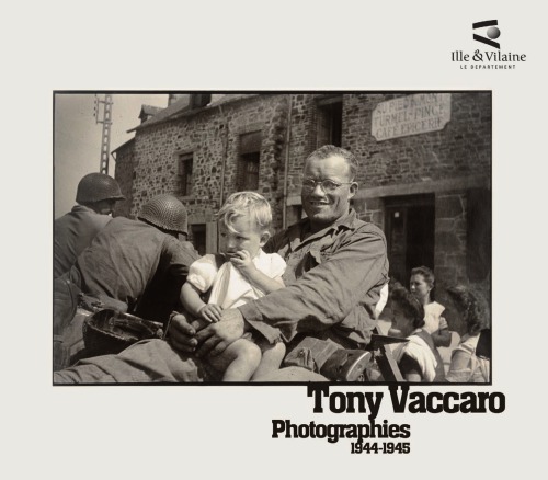 Tony Vaccaro: Photographies 1944–1945