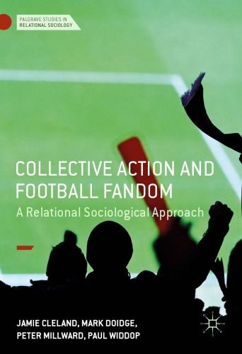 Collective Action and Football Fandom: A Relational Sociological Approach