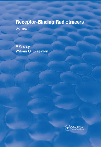 Revival: Receptor Binding Radiotracers (1982) : Volume II