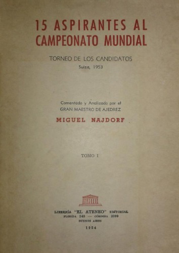 15 aspirantes al título mundial : Torneo de Candidatos Zurich 1953