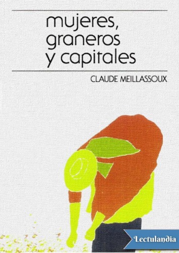 Mujeres, graneros y capitales : economía doméstica y capitalismo