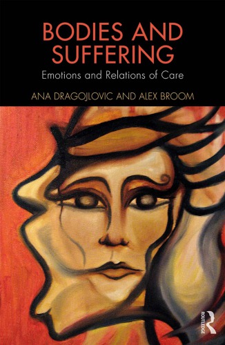 Bodies and Suffering: Emotions and Relations of Care