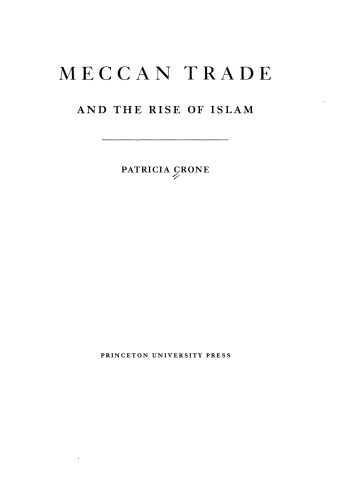 Meccan Trade and the Rise of Islam