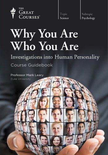 Why You Are  Who You Are: Investigations into Human Personality