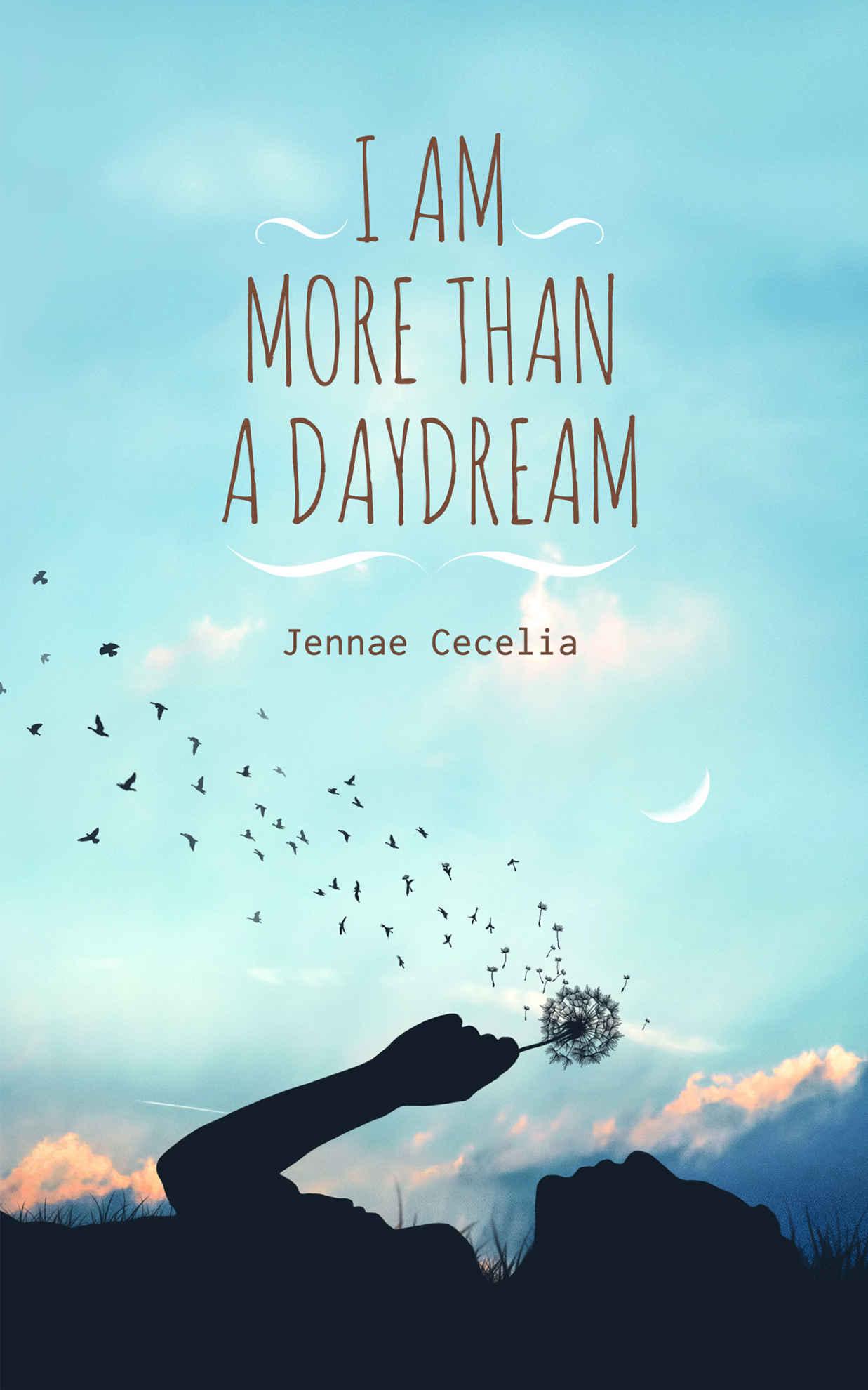 I Am More Than a Daydream