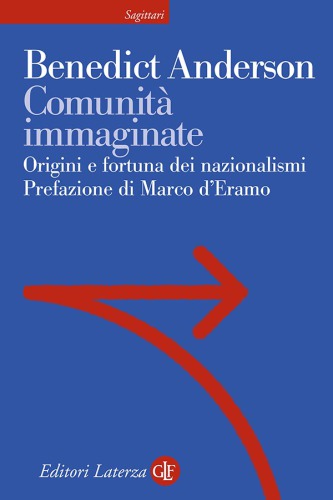 Comunità immaginate. Origini e fortuna dei nazionalismi