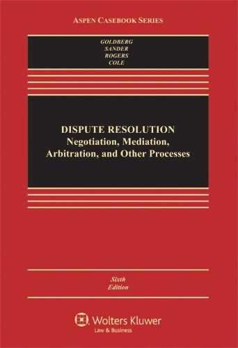 Dispute Resolution: Negotiation, Mediation and Other Processes