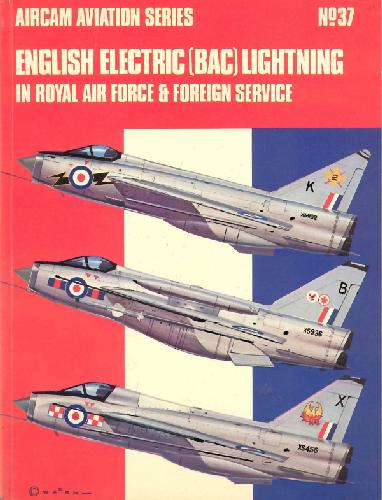 English Electric Lightning In RAF And Foreign Service