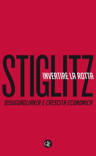 Invertire la rotta. Disuguaglianza e crescita economica