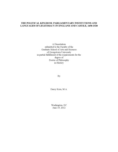 The Political Kingdom: Parliamentary Institutions And Languages Of Legitimacy In England And Castile, 1450-1520