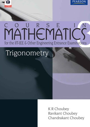 Trigonometry Course in Mathematics for the IIT-JEE and Other Engineering Exams