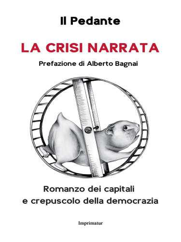 La crisi narrata. Romanzo dei capitali e crepuscolo della democrazia