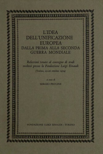 L’idea dell’unificazione europea. Dalla prima alla seconda guerra mondiale