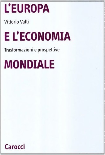 L’Europa e l’economia mondiale. Trasformazioni e prospettive