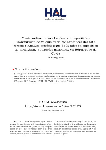 Musée national d’art Coréen, un dispositif de transmission de valeurs et de connaissances des arts coréens : Analyse muséologique de la mise en exposition de sarangbang au musées nationaux en République  de Corée