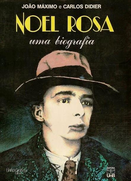 Noel Rosa, uma biografia