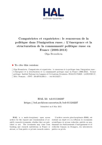 Compatriotes et expatriotes : le renouveau de la politique dans l’émigration russe. : L’émergence et la structuration de la communauté politique russe en France (2000-2013)