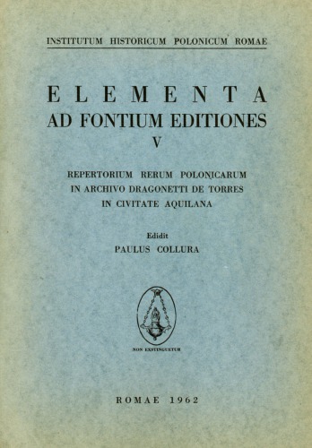 Repertorium Rerum Polonicarum in Archivo Dragonetti de Torres in Civitate Aquilana