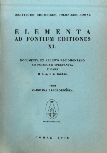 Documenta ex Archivo Regiomontano ad Poloniam spectantia, X pars, H B A, B 2, 1554–59